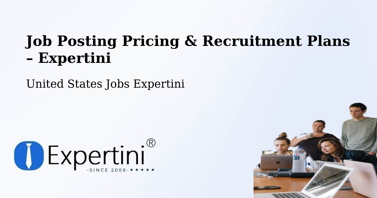 Job Posting Pricing & Recruitment Plans – Penitas - Penitas, United States Jobs Expertini